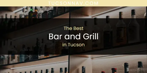 Tucson's Best Bar and Grill Spots