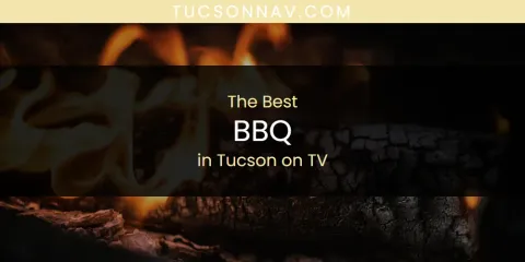 Tucson on TV's Best BBQ Spots