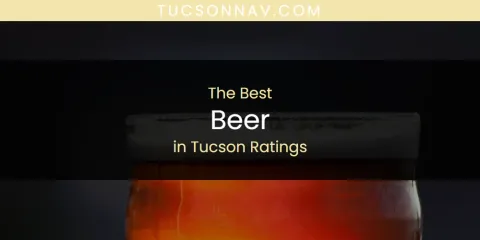 Tucson Ratings' Best Beer Spots