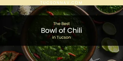 Tucson's Best Bowl of Chili Spots
