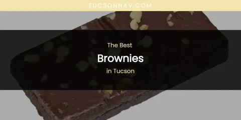 Tucson's Best Brownies
