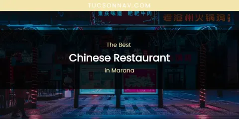Marana's Best Chinese Restaurant
