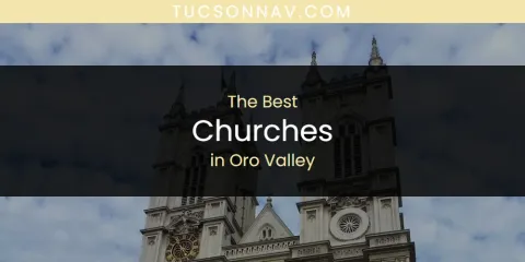 Oro Valley's Best Churches