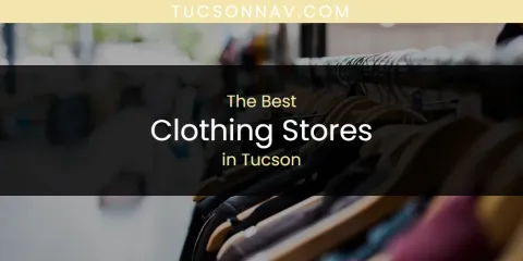 Tucson's Best Clothing Stores