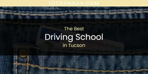 Tucson's Best Driving School