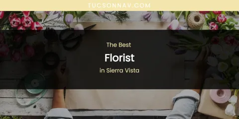 Sierra Vista's Best Florist