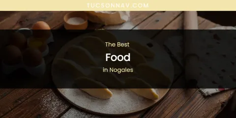 Nogales' Best Food