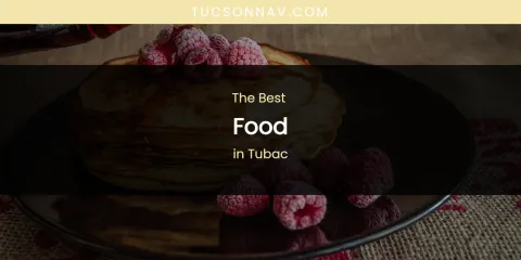 Tubac's Best Food