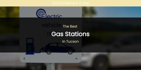 Tucson's Best Gas Stations