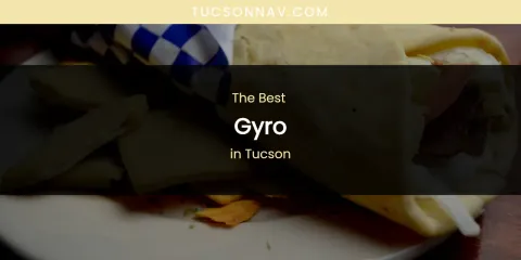 Tucson's Best Gyro