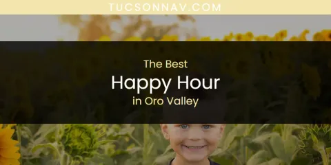 Oro Valley's Best Happy Hour
