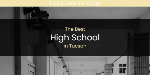 Tucson's Best High School Spots