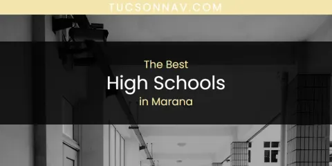 Marana's Best High Schools