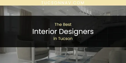 Tucson's Best Interior Designers
