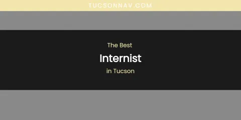Tucson's Best Internist