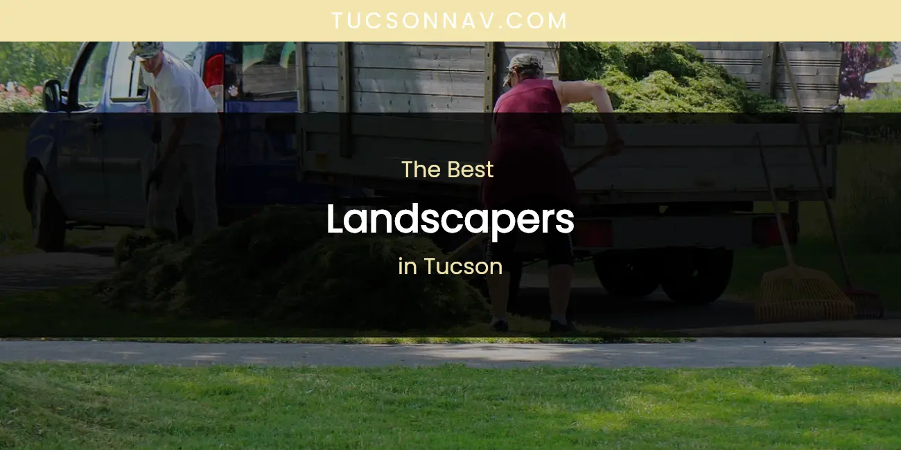 Tucson's Best Landscapers featured