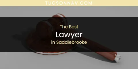 Saddlebrooke's Best Lawyer