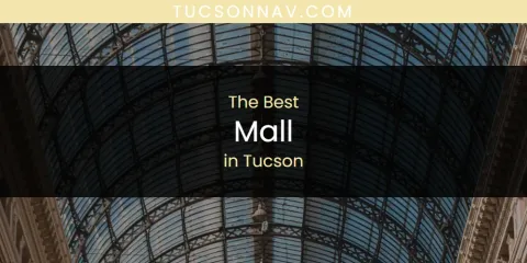 Tucson's Best Mall