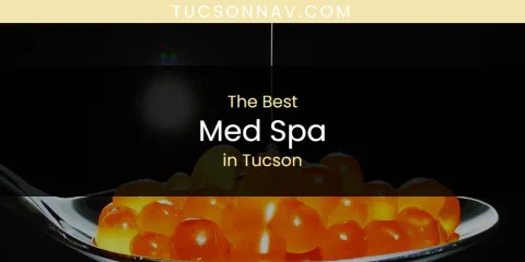 Tucson's Best Med Spa