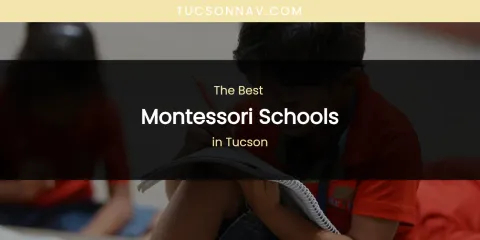 Tucson's Best Montessori Schools