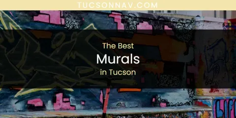 Tucson's Best Murals
