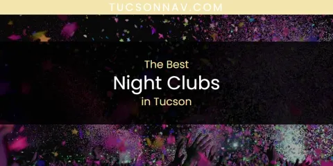 Tucson's Best Night Clubs