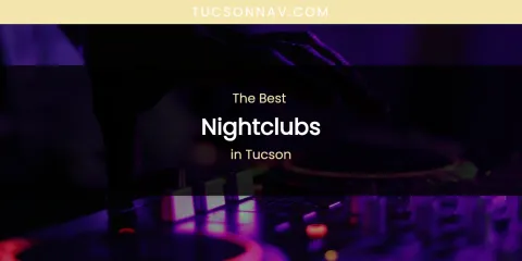 Tucson's Best Nightclubs