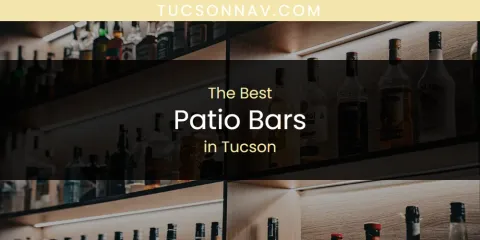Tucson's Best Patio Bars