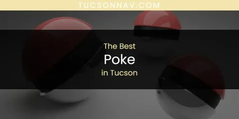 Tucson's Best Poke