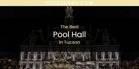 Tucson's Best Pool Hall