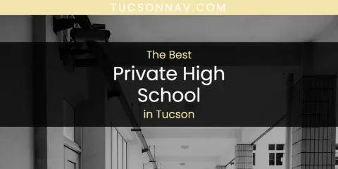 Tucson's Best Private High School