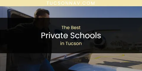 Tucson's Best Private Schools