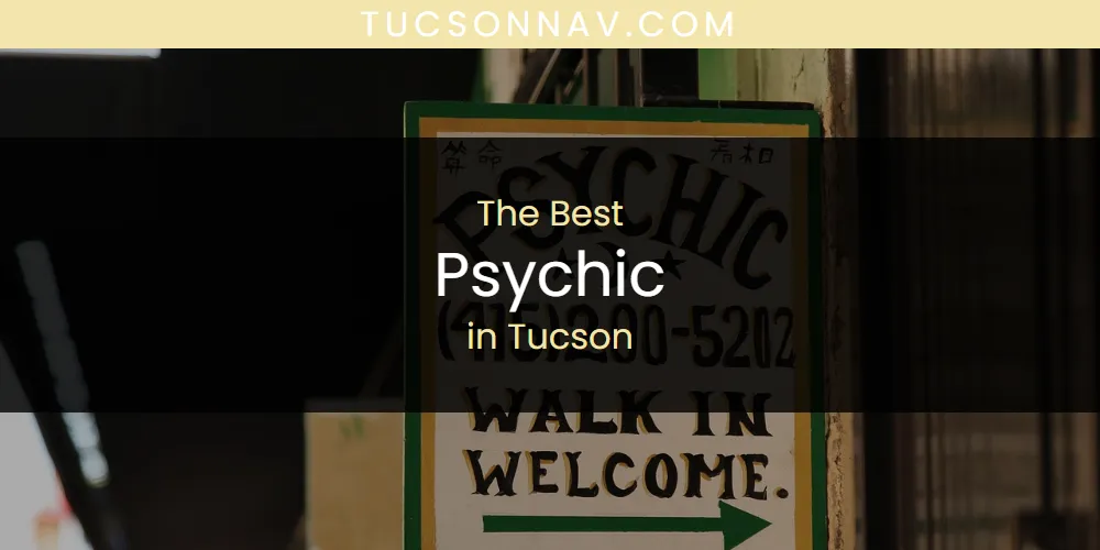 Tucson's Best Psychic [Updated 2025]