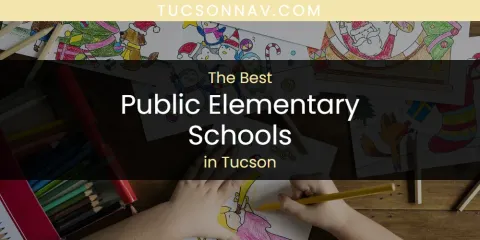 Tucson's Best Public Elementary Schools