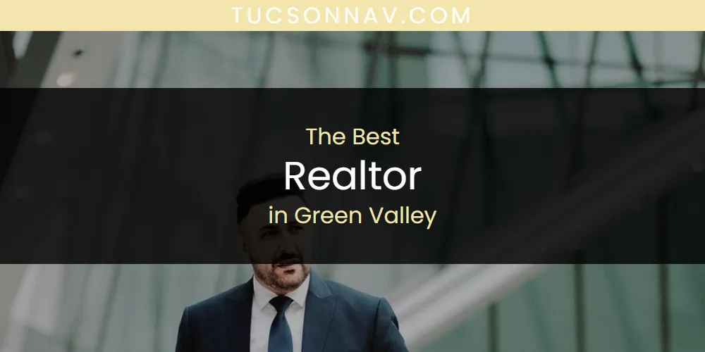 The Absolute Best Realtor in Green Valley featured