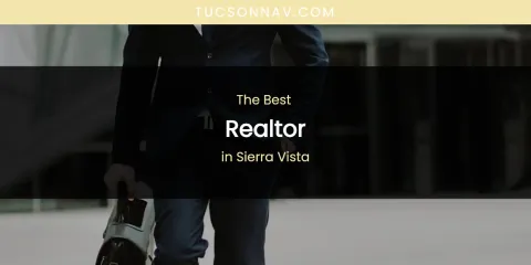 Sierra Vista's Best Realtor