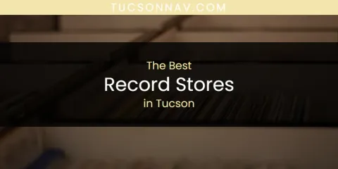 Tucson's Best Record Stores