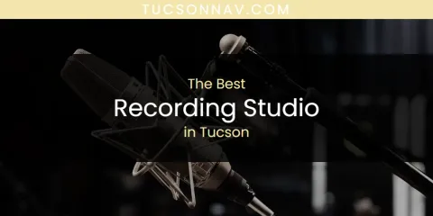 Tucson's Best Recording Studio