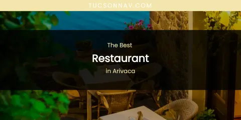 The Absolute Best Restaurant in Arivaca