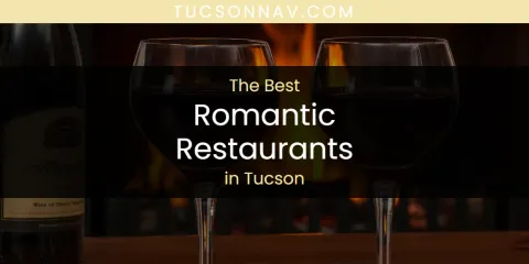 Guide to Best Romantic Restaurants in Tucson