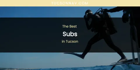 Tucson's Best Subs