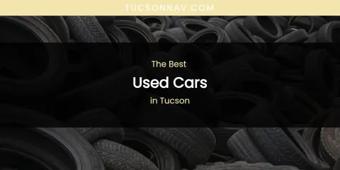 Tucson's Best Used Cars